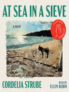 At Sea in a Sieve